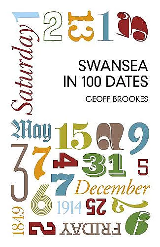 Swansea in 100 Dates cover