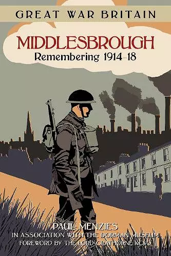 Great War Britain Middlesbrough: Remembering 1914-18 cover