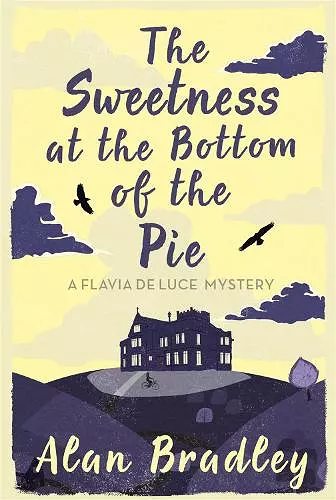 The Sweetness at the Bottom of the Pie cover