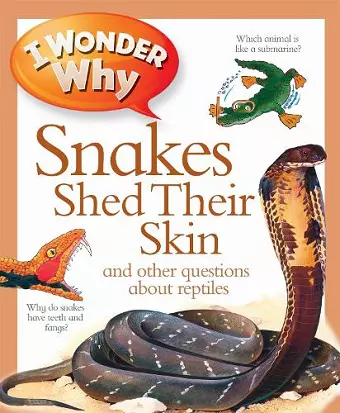 I Wonder Why Snakes Shed Their Skin cover