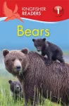 Kingfisher Readers: Bears (Level 1: Beginning to Read) cover