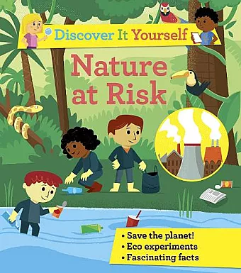 Discover It Yourself: Nature At Risk cover