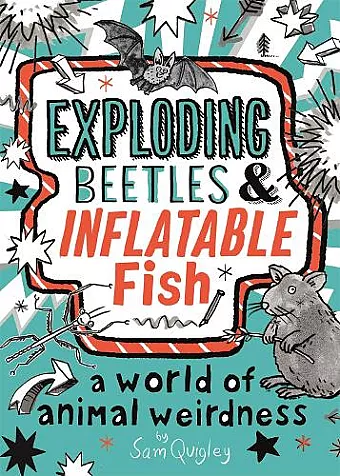Exploding Beetles and Inflatable Fish cover