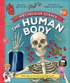 The Spectacular Science  of the Human Body cover