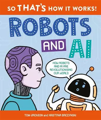 So That's How It Works! Robots and AI cover