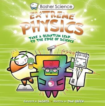 Basher Science: Extreme Physics cover