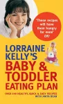 Lorraine Kelly's Baby and Toddler Eating Plan cover