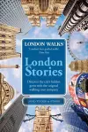 London Walks: London Stories cover