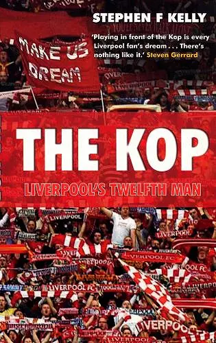 The Kop: Liverpool's Twelfth Man cover