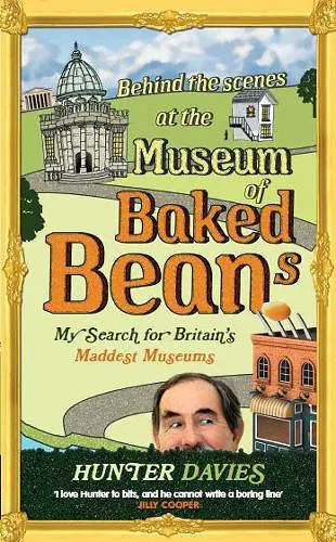 Behind the Scenes at the Museum of Baked Beans cover