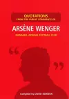 Quotations from the Public Comments of Arsene Wenger cover