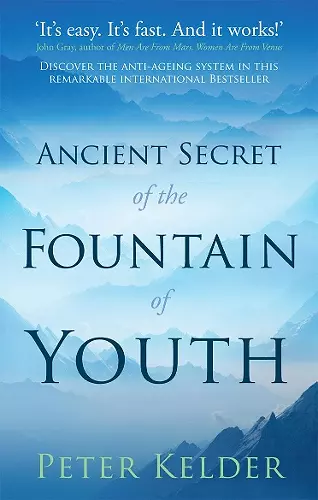 The Ancient Secret of the Fountain of Youth cover