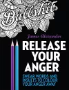 Release Your Anger: Midnight Edition: An Adult Coloring Book with 40 Swear Words to Color and Relax cover