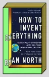 How to Invent Everything cover
