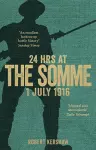 24 Hours at the Somme cover