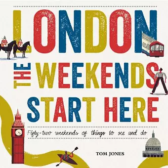 London, The Weekends Start Here cover