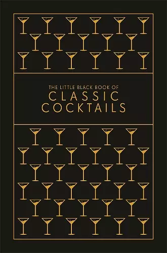 The Little Black Book of Classic Cocktails cover