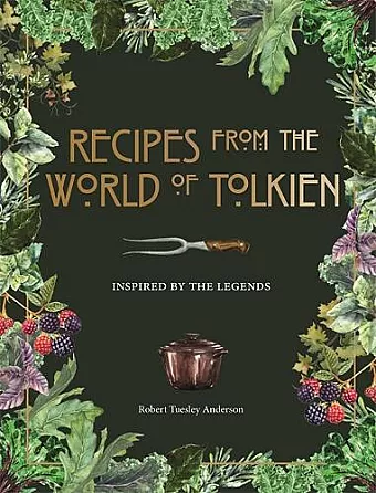 Recipes from the World of Tolkien cover