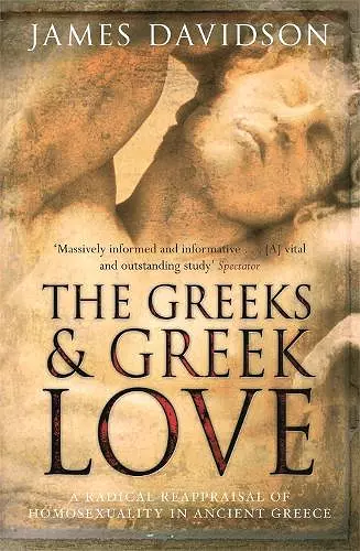 The Greeks And Greek Love cover