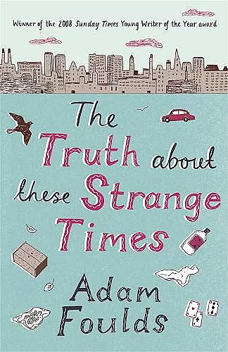 The Truth About These Strange Times cover