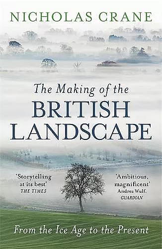 The Making Of The British Landscape cover