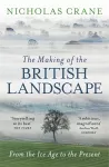 The Making Of The British Landscape cover