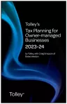 Tolley's Tax Planning for Owner-Managed Businesses 2023-24 cover