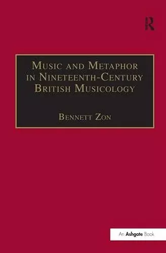 Music and Metaphor in Nineteenth-Century British Musicology cover