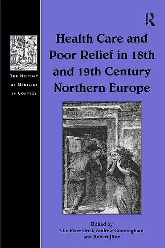 Health Care and Poor Relief in 18th and 19th Century Northern Europe cover