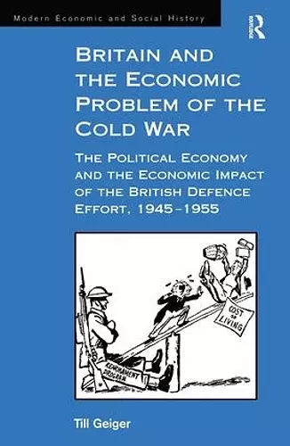 Britain and the Economic Problem of the Cold War cover