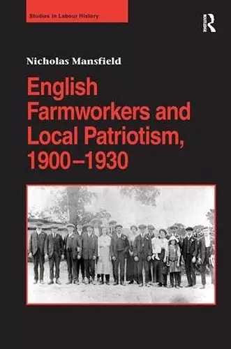 English Farmworkers and Local Patriotism, 1900–1930 cover