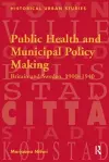 Public Health and Municipal Policy Making cover