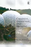 Creation, Evolution and Meaning cover