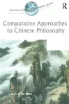 Comparative Approaches to Chinese Philosophy cover