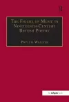 The Figure of Music in Nineteenth-Century British Poetry cover