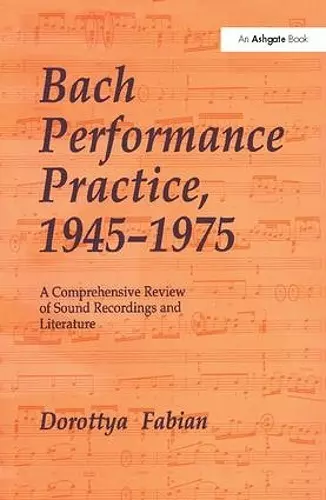 Bach Performance Practice, 1945–1975 cover