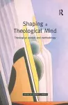 Shaping a Theological Mind cover