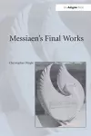 Messiaen's Final Works cover