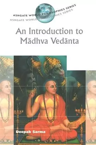 An Introduction to Madhva Vedanta cover