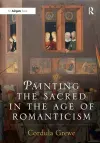 Painting the Sacred in the Age of Romanticism cover