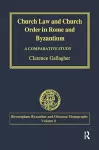 Church Law and Church Order in Rome and Byzantium cover