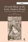 Art and Music in the Early Modern Period cover