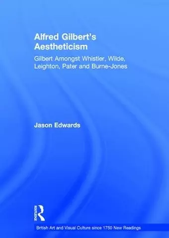 Alfred Gilbert's Aestheticism cover