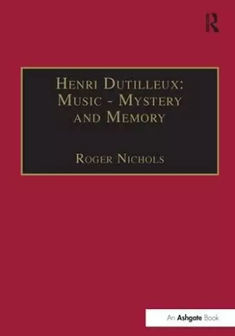 Henri Dutilleux: Music - Mystery and Memory cover