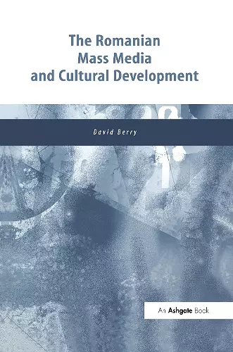 The Romanian Mass Media and Cultural Development cover
