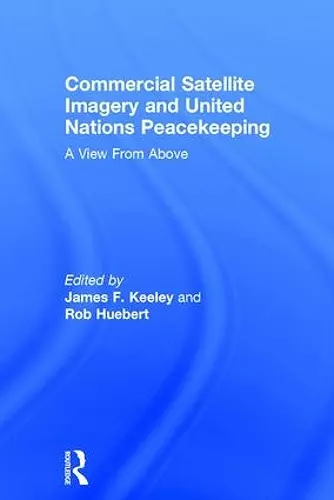 Commercial Satellite Imagery and United Nations Peacekeeping cover