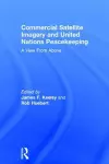 Commercial Satellite Imagery and United Nations Peacekeeping cover