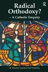 Radical Orthodoxy? - A Catholic Enquiry cover