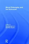 Moral Philosophy and the Holocaust cover