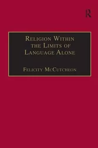 Religion Within the Limits of Language Alone cover